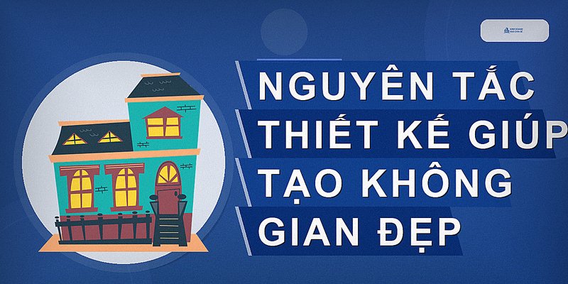 Cách Tạo Không Gian Đẹp: Bí Quyết Thiết Kế & Bố Trí Hiệu Quả